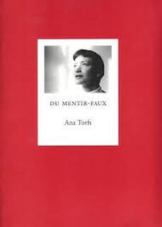 Du mentir-faux - Ana Torfs, Dirk Lauwaert, Belgium). Société des Palais des beaux-arts (Brussels Expositions (ISBN 9789074816243)