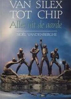 Van silex tot chip - Noël Vandenberghe (ISBN 9789061528029)