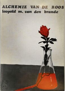 Alchemie van de roos - Leopold M. Van den Brande