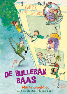 De bullebakbaas - Marte Jongbloed (ISBN 9789024585694)
