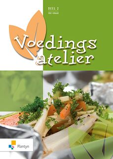 Voedingsatelier 2 - Voed Werkgroep (ISBN 9789030147503)