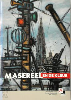 Masereel en de kleur - Frans Masereel, Koningin Fabiolazaal (Antwerp Belgium)