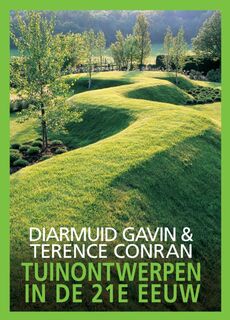 Tuinontwerpen in de 21e eeuw - Diarmud Gavin, Terence Conran (ISBN 9789058978165)