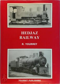 Hedjaz Railway - Richard Tourret (ISBN 9780905878058)