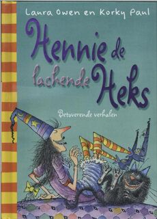 Hennie de lachende heks - Laura Owen, Korky Paul (ISBN 9789089416506)