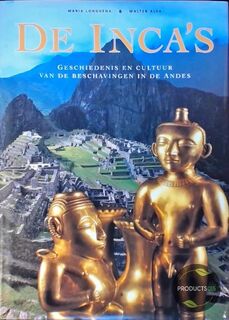 De Inca's - Maria Longhena, Walter Amp; Alva, Willemien Amp; Vrielink, Tanja Amp; Timmerman (ISBN 9789062488582)