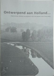 Ontwerpend aan Holland - Nationale Woningraad (netherlands) (ISBN 9789053301159)