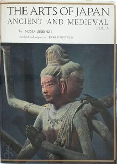 Arts of Japan: Ancient and Medieval - Seiroku Noma (ISBN 9780870110184)