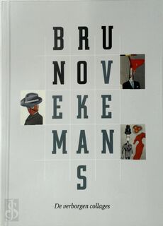 Bruno Vekemans - De verborgen collages - Frank Heirman (ISBN 9789464448108)