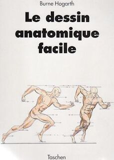 Le Dessin anatomique facile - Burne Hogarth (ISBN 9783894501327)