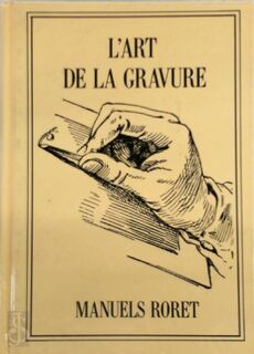 Nouveau manuel complet du graveur ou Traité de l'art de la gravure en tout genre - Aristide-Michel Perrot (ISBN 9782905388018)