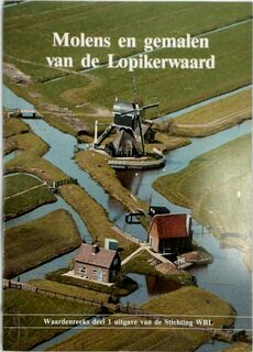 Molens en gemalen van de lopikerwaard 1 - Feis (ISBN 9789064712234)