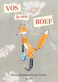 Vos is een boef - Daan Remmerts de Vries (ISBN 9789025770617)