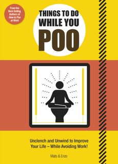 Things to Do While You Poo - Mats and Enzo (ISBN 9781787399280)