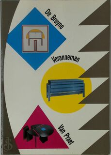 Meubeldesign en Kunst - Norbert de Batselier, Willy Juwet, François Narmon, Eugeen Van Lent, Pieter de Bruyne, Frans Van Praet, Emile Veranneman