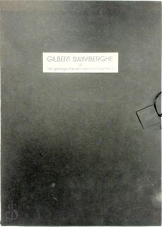 Gilbert Swimberghe of het gestage streven naar volmaaktheid - Paul de Wispelaere (ISBN 9789072875013)