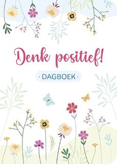 Denk positief! Dagboek - ZNU (ISBN 9789044768046)