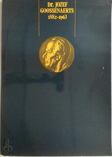 Dr. Jozef Goossenaerts 1882-1963 - 