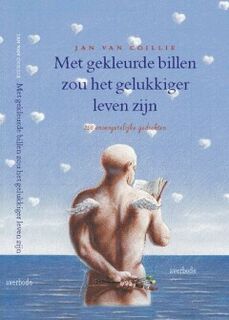 Met gekleurde billen zou het gelukkiger leven zijn - Jan Van Coillie (ISBN 9789031711833)