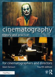 Cinematography: Theory and Practice - Blain Brown (ISBN 9780367373450)