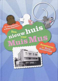 Een Nieuw Huis voor Muis Mus - Hanne Hagenaars (ISBN 9789078088202)
