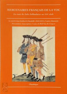 Mercenaires français de la VOC - Jean Guidon de Chambelle (ISBN 9782906462977)