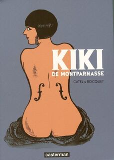 Kiki van Montparnasse - Catel, J.L. Bocquet (ISBN 9789054922506)