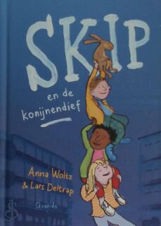 Skip en de konijnendief - Anna Woltz (ISBN 9789045130644)