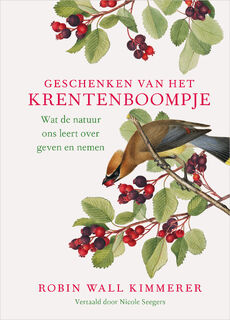 Geschenken van het krentenboompje - Robin Wall Kimmerer (ISBN 9789401306331)