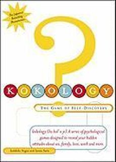 Kokology: the Game of Self-Discovery - Tadahiko Nagao (ISBN 9780684871486)