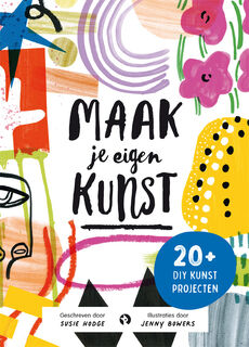 Maak je eigen kunst - Susie Hodge (ISBN 9789047634904)