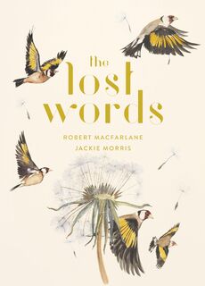 LOST WORDS - Robert Macfarlane (ISBN 9781487005382)