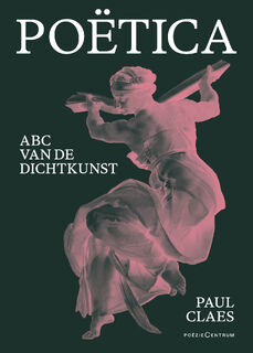 Poëtica - Paul Claes (ISBN 9789056553920)