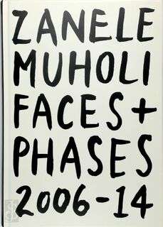 Faces and Phases 2006-2014 - Zanele Muholi (ISBN 9783869308074)
