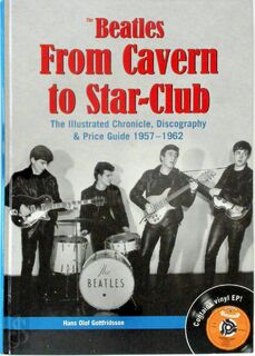 The Beatles from Cavern to Star-Club - Hans Olof Gottfridsson (ISBN 9789197189477)
