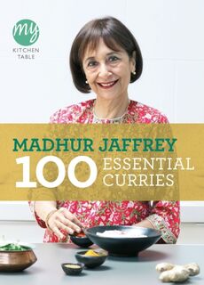 My Kitchen Table: 100 Essential Curries - Madhur Jaffrey (ISBN 9780091940522)
