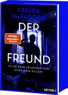 Der Freund - Ist er dein Traumpartner oder dein Killer? - Freida McFadden (ISBN 9783453443037)