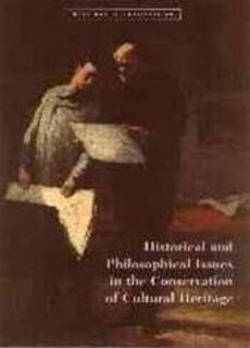 Historical and Philosophical Issues in the Conservation of Cultural Heritage - .. Price (ISBN 9780892363988)