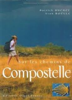 Sur les chemins de compostelle - Huchet (ISBN 9782737331466)