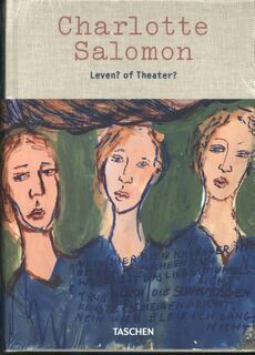 Charlotte Salomon Life Or Theatre - Judith Belinfante (ISBN 9783836539371)