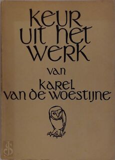 Keur uit het werk van Karel van de Woestijne - Karel van de Woestijne