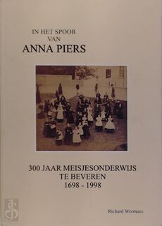In het spoor van Anna Piers - Richard Weemaes