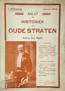 Aalst - Historiek der oude straten [9 afleveringen] - Petrus van Nuffel