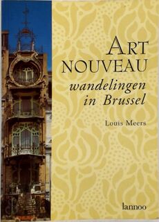 Art Nouveau wandelingen in Brussel - Louis Meers (ISBN 9789020926125)