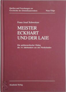 Meister Eckhart und der Laie - Franz Josef Schweitzer (ISBN 9783050026640)