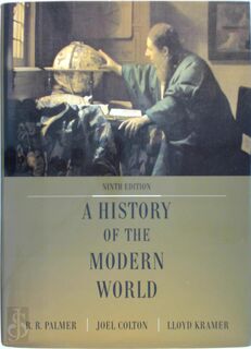 A history of the modern world - Robert Roswell Palmer, Joel G. Colton, Lloyd S. Kramer (ISBN 9780375413988)