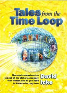 Tales from the Time Loop - David Icke (ISBN 9780953881048)
