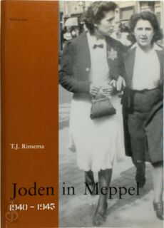 Joden in Meppel 1940 - 1945 - T.J. Rinsema (ISBN 9789057302879)