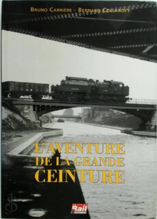 L'aventure de la grande ceinture - Bruno Carrière, Bernard Collardey (ISBN 9782902808403)