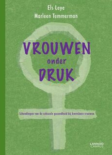 Vrouwen onder druk - Els Leye, Marleen Temmerman (ISBN 9789020985764)